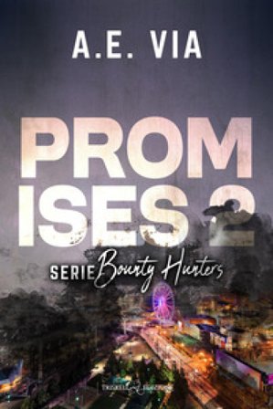 Promises. Ediz. italiana. Vol. 2 A. E. Via