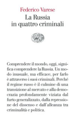 La Russia in quattro criminali Federico Varese