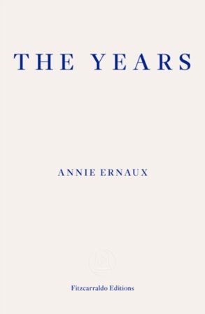 The Years ¿ WINNER OF THE 2022 NOBEL PRIZE IN LITERATURE