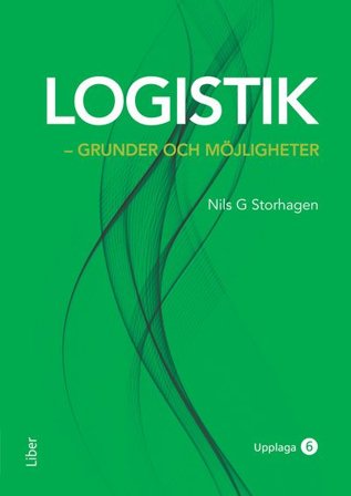 Logistik : Grunder och möjligheter
