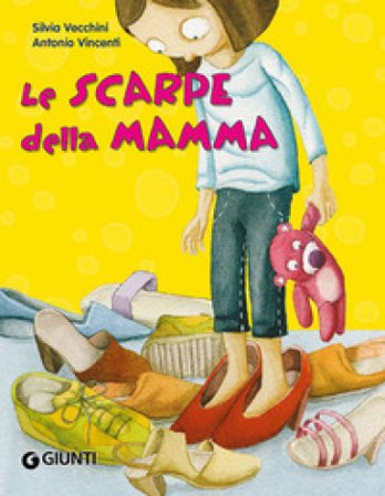 Le scarpe della mamma Silvia Vecchini