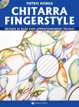 Chitarra fingerstyle. Metodo di base con approfondimenti tecnici. Con video online. Con CD-Audio Pietro Nobile
