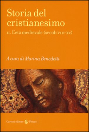 Storia del cristianesimo. Vol. 2: L' età medievale (secoli VIII-XV)
