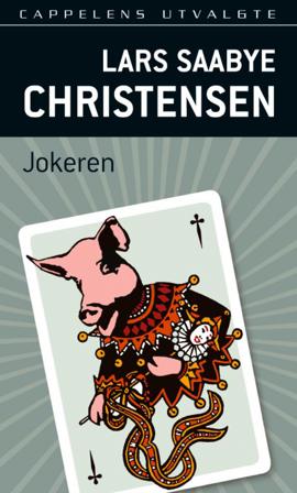 Jokeren - Bok av Lars Saabye Christensen - Pocket