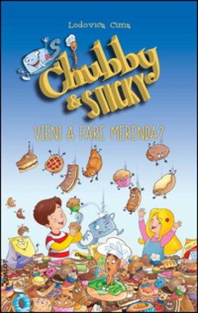 Vieni a fare merenda. Chubby & Sticky Lodovica Cima