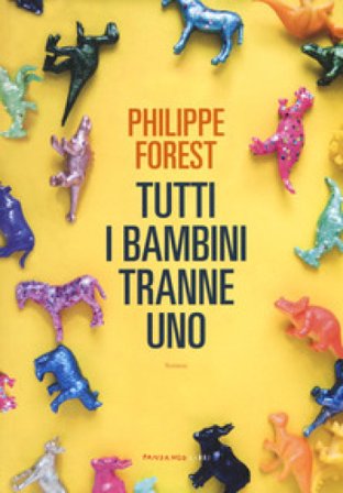Tutti i bambini tranne uno Philippe Forest