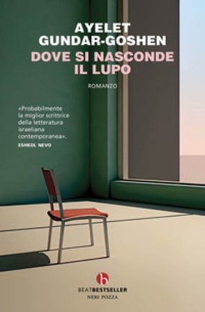 Dove si nasconde il lupo Ayelet Gundar-Goshen