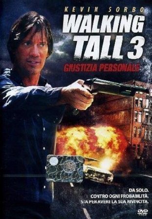Walking Tall 3 - Giustizia Personale