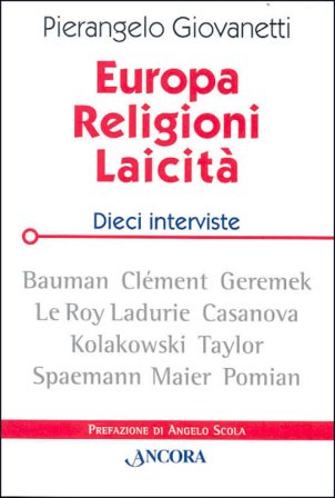 Europa, religioni, laicità. Dieci interviste Pierangelo Giovanetti