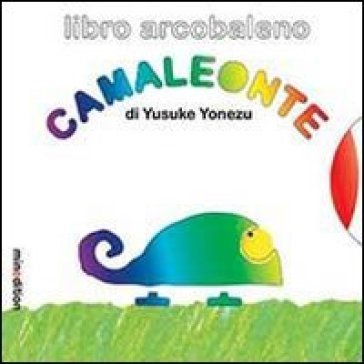 Camaleonte. Ediz. illustrata Yusuke Yonezu