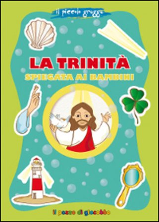 La trinità spiegata ai bambini Michele Fontana