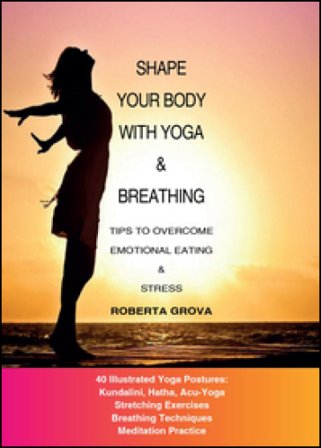 Shape your body with yoga & breathing Roberta Grova