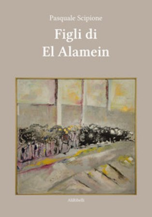 Figli di El Alamein Pasquale Scipione