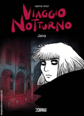Viaggio notturno. Vol. 4: Jana Vanna Vinci