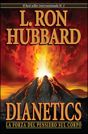 Dianetics. La forza del pensiero sul corpo L. Ron Hubbard