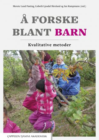 Å forske blant barn - Bok av Jan Kampmann, Merete Lund Fasting, m.fl. - Paperback