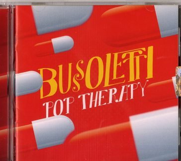 Pop therapy BUSSOLETTI