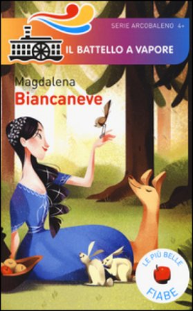 Biancaneve. Le più belle fiabe. Ediz. illustrata Magdalena