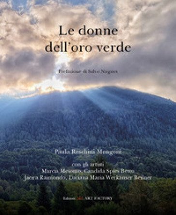 Le donne dell'oro verde Paula Reschini Mengoni