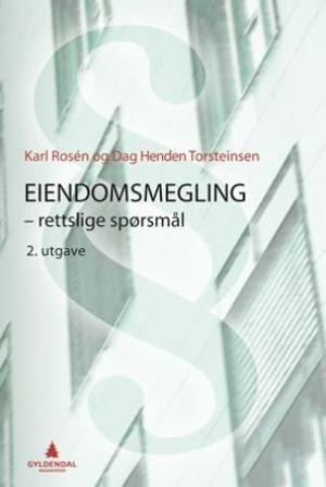 Eiendomsmegling - Bok av Karl Rosén & Dag Henden Torsteinsen - Hardback