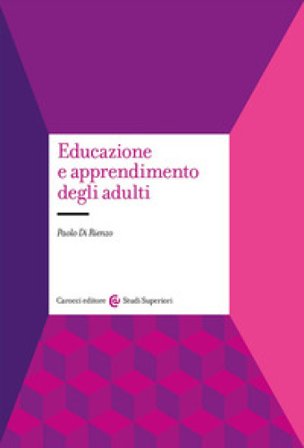 Educazione e apprendimento degli adulti Paolo Di Rienzo