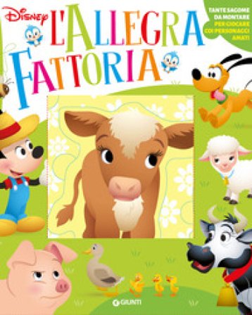 L'allegra fattoria. Tante sagome da montare per giocare con i personaggi amati. Ediz. a colori Walt Disney