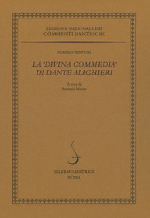 La «Divina Commedia» di Dante Alighieri Pompeo Venturi