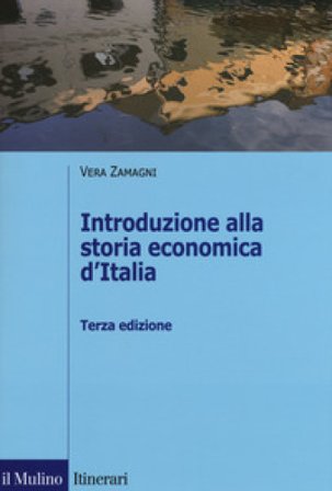 Introduzione alla storia economica d'Italia Vera Zamagni