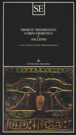 Corpo ermetico e Asclepio Ermete Trismegisto
