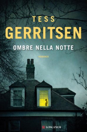 Ombre nella notte Tess Gerritsen