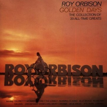 Golden days Roy Orbison