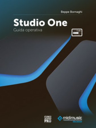 Studio One. Guida operativa. Con espansione online Beppe Bornaghi