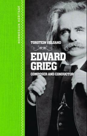 Edvard Grieg - Bok av Torstein Velsand - Hardback