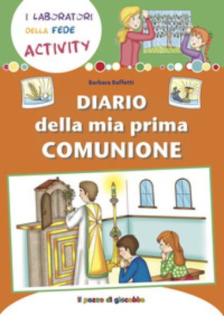 Diario della mia Prima Comunione Barbara Baffetti