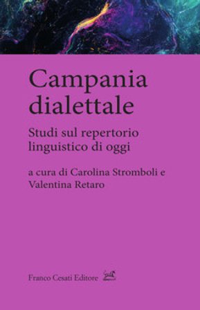 Campania dialettale. Studi sul repertorio linguistico di oggi