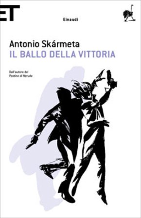 Il ballo della Vittoria Antonio Skàrmeta