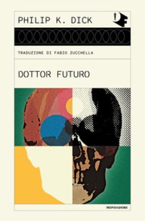 Dottor Futuro Philip K. Dick