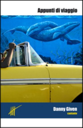 Appunti di viaggio Danny Given