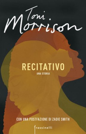 Recitativo. Una storia Toni Morrison
