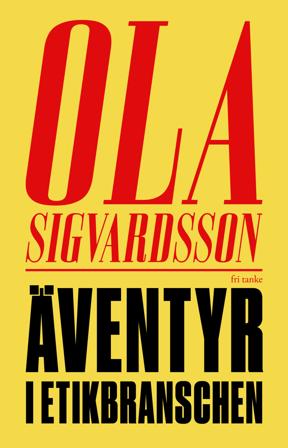 Äventyr i etikbranschen, ISBN: 9789189526808