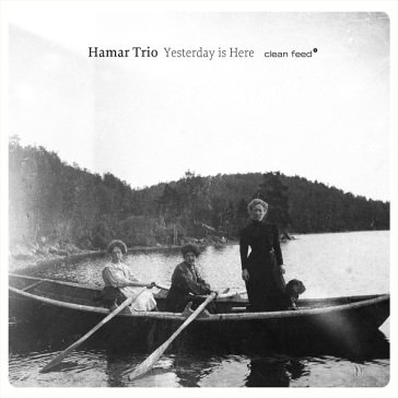 Yesterday is here Hamar Trio