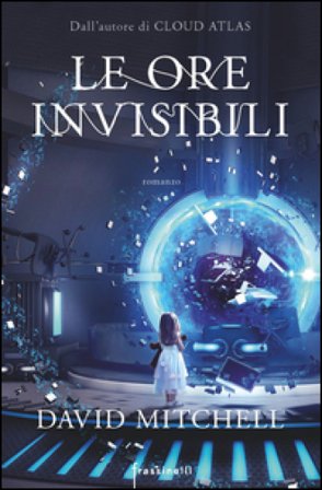 Le ore invisibili David Mitchell