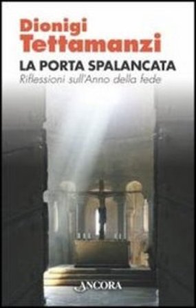 La porta spalancata Dionigi Tettamanzi