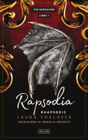 Rapsodia. Rhapsodic. The Bargainer. Vol. 1 Laura Thalassa