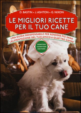 Le migliori ricette per il tuo cane David Bastin