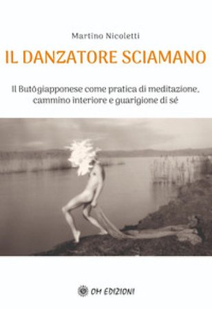 Il danzatore sciamano Martino Nicoletti