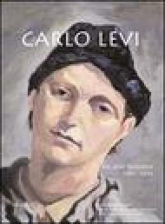 Carlo Levi. Gli anni fiorentini 1941-1945 NA