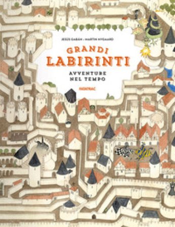 Avventure nel tempo. Grandi labirinti Martin Nygaard