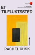 Et tilfluktssted - Bok av Rachel Cusk - Pocket