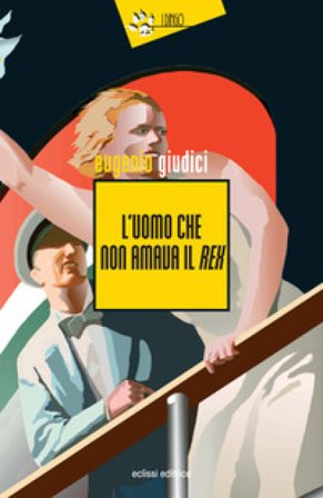 L'uomo che non amava il Rex. Suite Di Matteo. Vol. 6 Eugenio Giudici